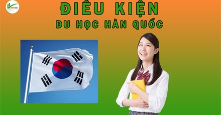 Điều kiện du học Hàn Quốc