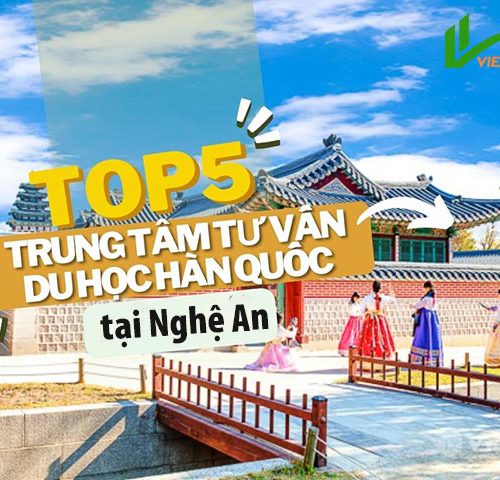 Top 5 trung tâm du học Hàn Quốc uy tín tại Nghệ An